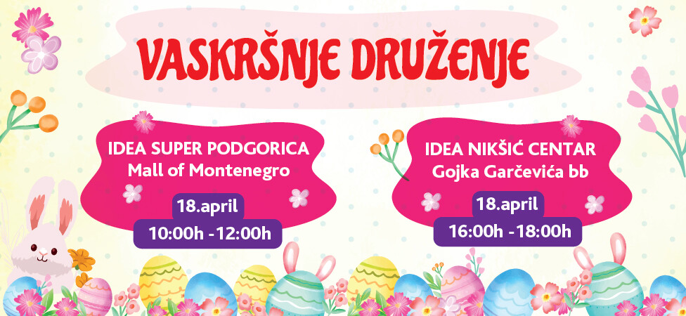 Vaskršnje druženje u IDEA prodavnicama